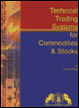 Technical trading systems for commodities and stocks